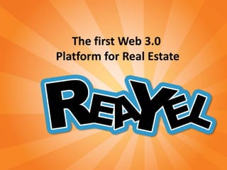 The first Web 3.0 Platform for Real Estate 