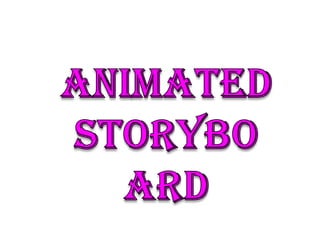 Animated Storyboard 