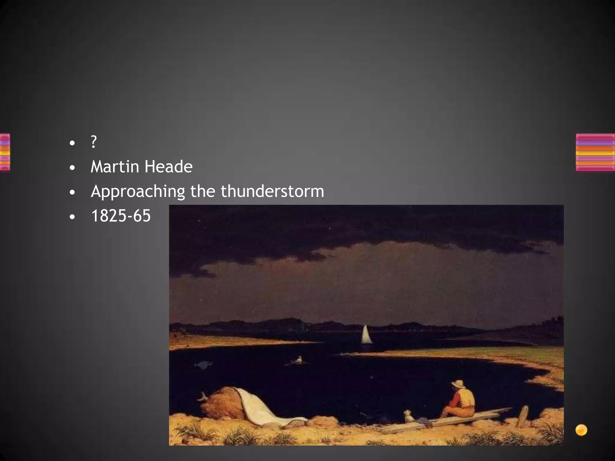 ?Martin HeadeApproaching the thunderstorm1825-65
