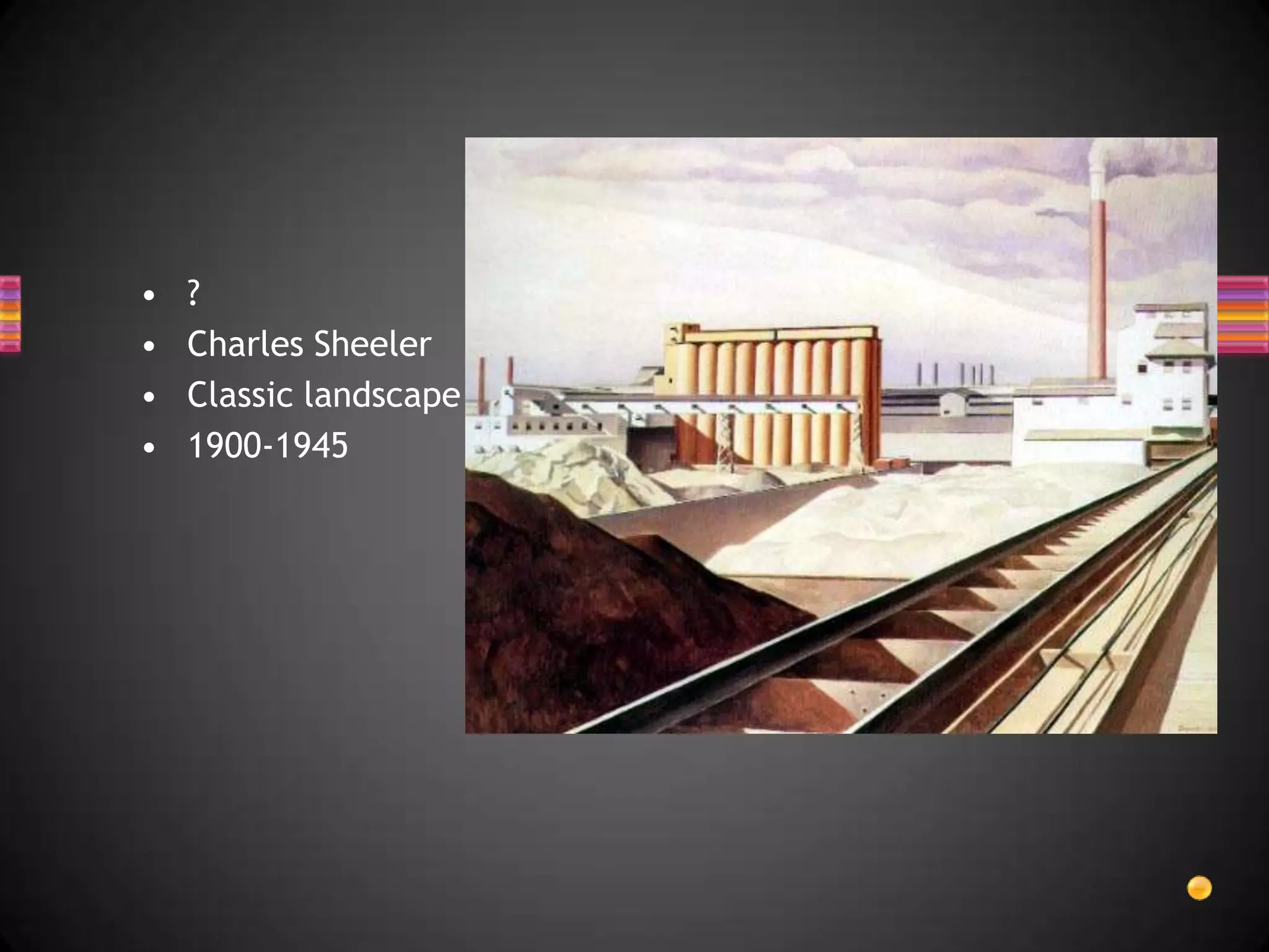 ?Charles SheelerClassic landscape1900-1945