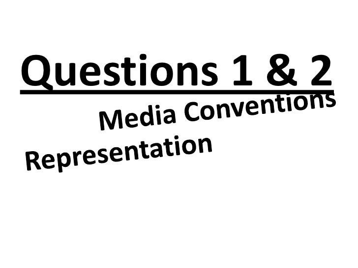 representation, ideology and conventions