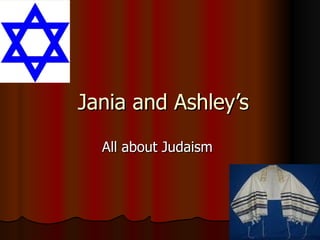   Jania and Ashley’s All about Judaism 