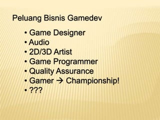  Peluang Bisnis Gamedev