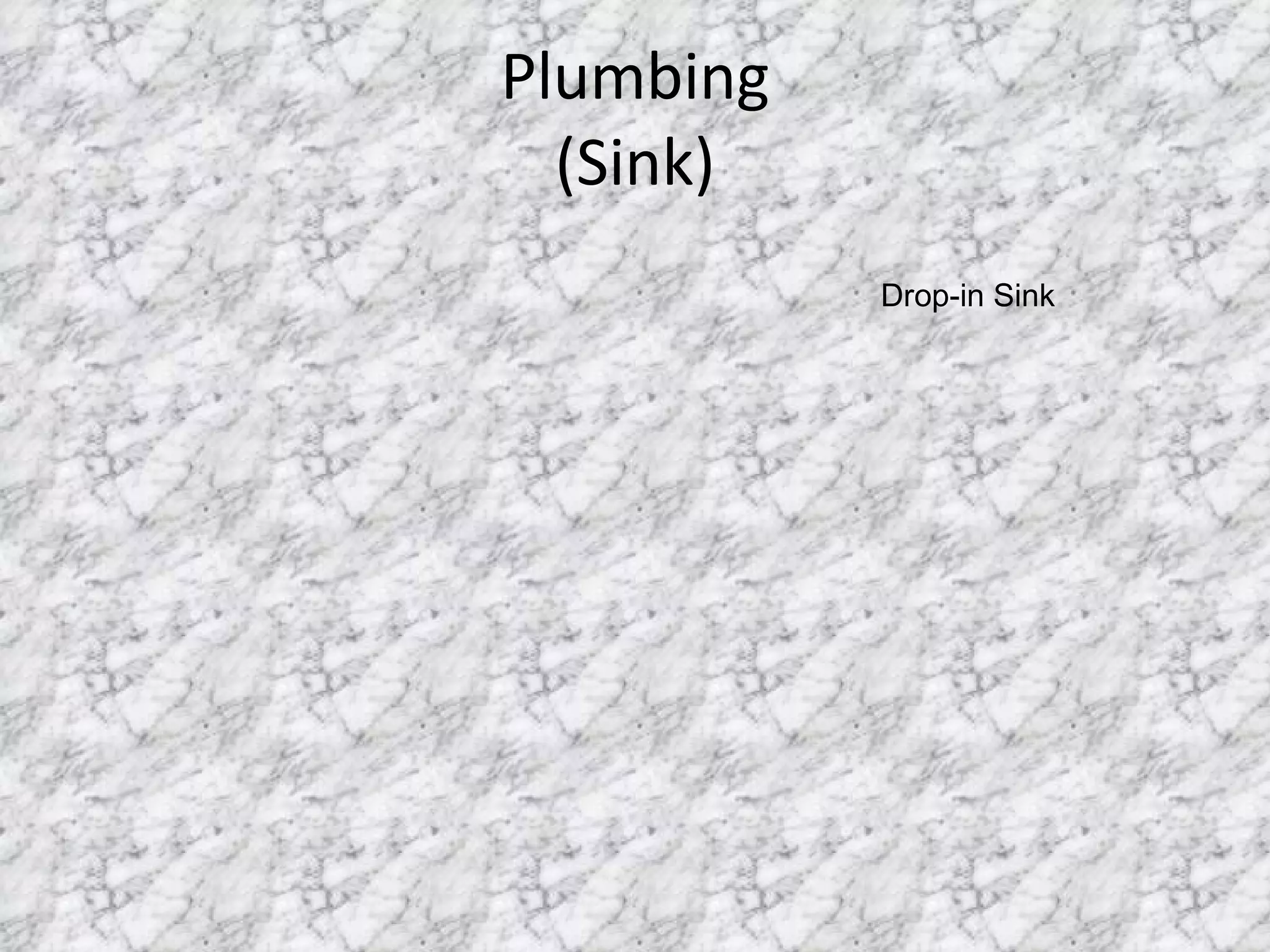 Plumbing (Sink) Drop-in Sink 