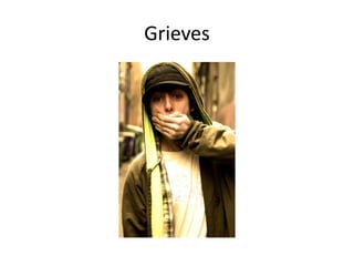 Grieves