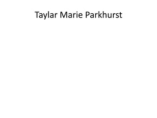 Taylar Marie Parkhurst