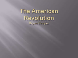 The American RevolutionBryan Cooper 