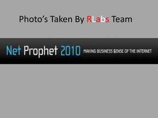 Photo’s Taken By RLabs Team 