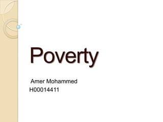 Poverty Amer Mohammed H00014411 