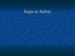 Steps to Safety 