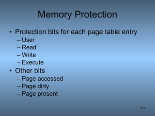 Memory Protection Protection bits for each page table entry User Read Write Execute Other bits Page accessed Page dirty Page present 