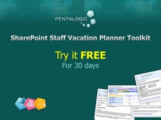 SharePoint Staff Vacation Planner ToolkitTry it FREEFor 30 dayswww.pentalogic.net