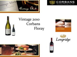 Vintage 2010 Corbans 	Floray 