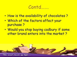 CADBURY'S DISTRIBUTION NETWORK USED TO ENCOMPASSES                2100 DISTRIBUTORS AND 450,000 RETAILERS.WHOLESELLERRETAILER