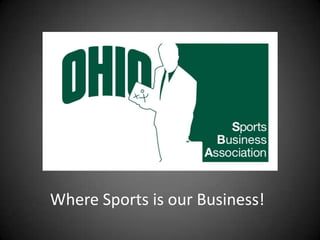 Where Sports is our Business! 