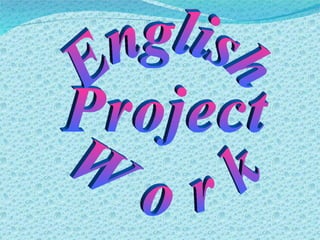 English  Project  Work 