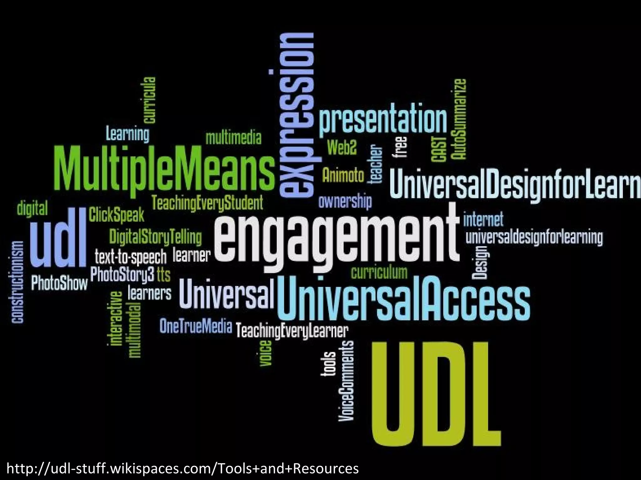 http://udl-stuff.wikispaces.com/Tools+and+Resources 