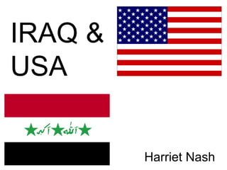 IRAQ & USA   Harriet Nash   