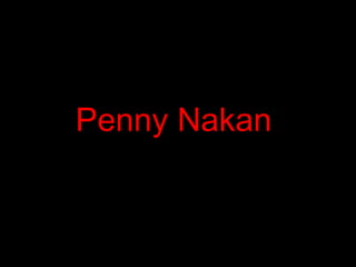 Penny Nakan 