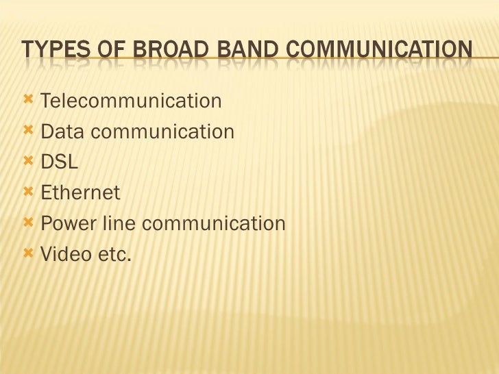 Broadband Communication