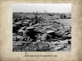 Advances in weaponry use  