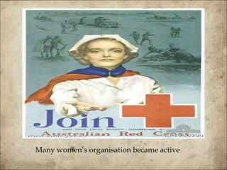 Many women’s organisation became active 