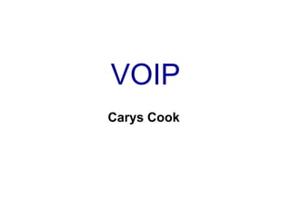 VOIP Carys Cook 