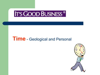 Time  - Geological and Personal 