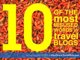 10 of the Most Misused Words in Travel Blogs