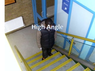 High Angle
 