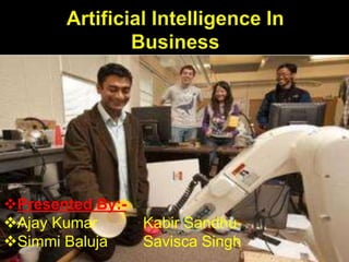 Artificial Intelligence In Business ,[object Object]