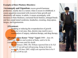 Structure:The major isoform of the human growth hormone is a protein of 191 amino acids and a molecular weight of 22,124 daltons. The structure includes four helices necessary for functional interaction with the GH receptor. It appears that, in structure, GH is evolutionarily homologous to prolactin and chorionic somatomammotropin. Despite marked structural similarities between growth hormone from different species, only human and primate growth hormones have significant effects in humans.Several molecular isoforms of GH exist in the pituitary gland and are released to blood. In particular, a ~ 20 kDa variant originated by an alternative splicing is present in a rather constant 1:9 ratio,while recently an additional variant of ~ 23-24 kDa has also been reported in post-exercise states at higher proportions.This variant has not been identified, but it has been suggested to coincide with a 22 kDaglycosilated variant of 23 kDa identified in the pituitary gland.Furthermore, these variants circulate partially bound to a protein (growth hormone-binding protein, GHBP), which is the truncated part of the growth hormone receptor, and an acid-labile subunit (ALS).