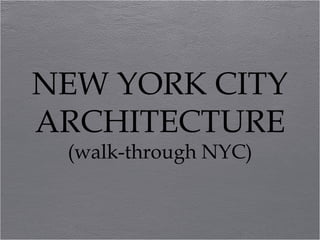 NEW YORK CITY ARCHITECTURE (walk-through NYC) 
