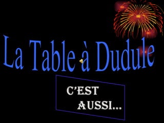 La Table à Dudule 