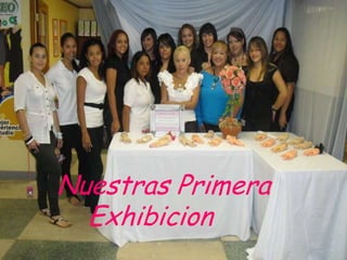 Nuestras PrimeraExhibicion