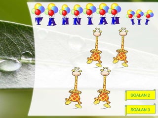 SOALAN 2 SOALAN 3 