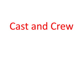 Cast and Crew 