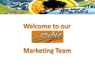 Welcome to our Marketing Team 