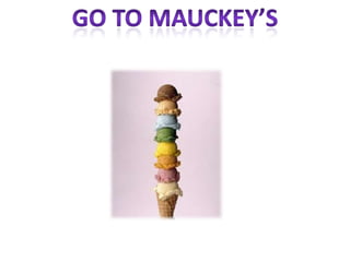 Go to mauckey’s