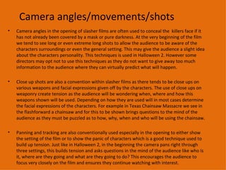 [object Object],[object Object],[object Object],Camera angles/movements/shots 