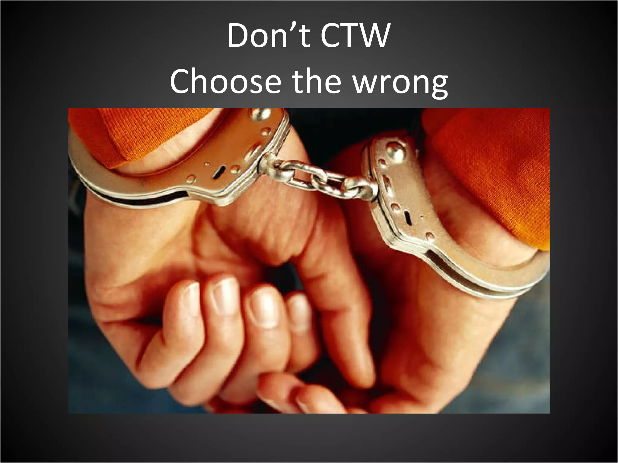 Don’t CTW Choose the wrong 