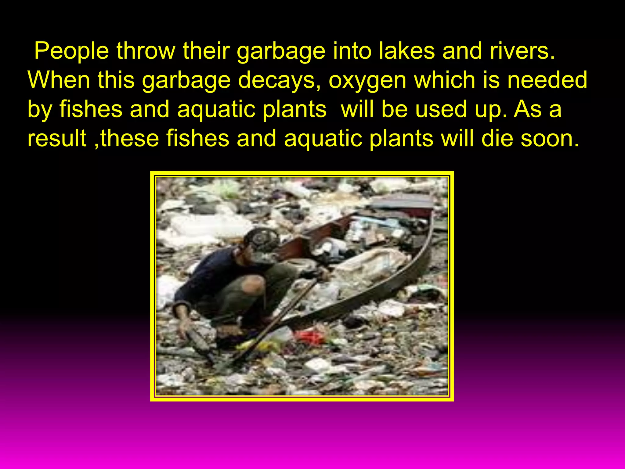 Practices of people and their effects 