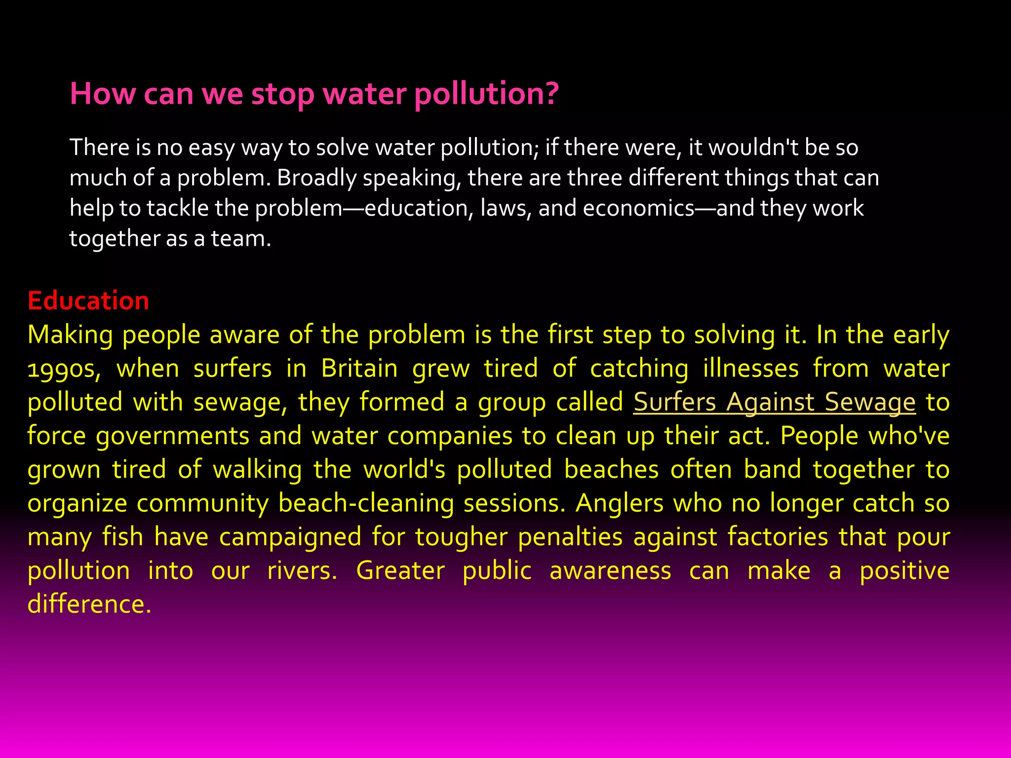 When people continuously do these practices, many microscopic organisms called dinoflagellates will grow in bodies of water. These  organism produce poisonous substances which give a reddish color to the water. This  is known as the Red Tide. When Red tide is present , many of our fishes , mussels , and other shells foods are affected . It can even cause their death.