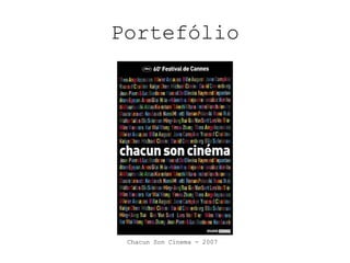 PortefólioChacunSon Cinema - 2007