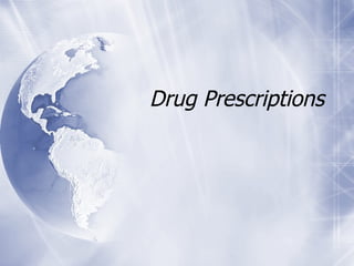 Drug Prescriptions 