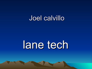 Joel calvillo lane tech 