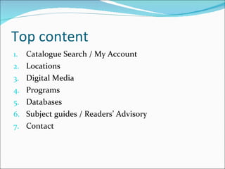 Top content Catalogue Search / My Account Locations Digital Media Programs Databases Subject guides / Readers’ Advisory Contact 