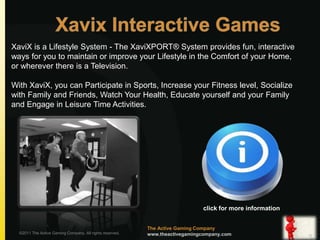 Active Learning Games</li></ul>Examples of Active Gaming<br />The Active Gaming Companywww.theactivegamingcompany.com<br /...