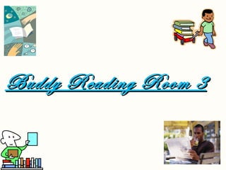 Buddy Reading Room 3 