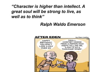 VALUING OTHERSPhysiological ResponseEyes become more moist